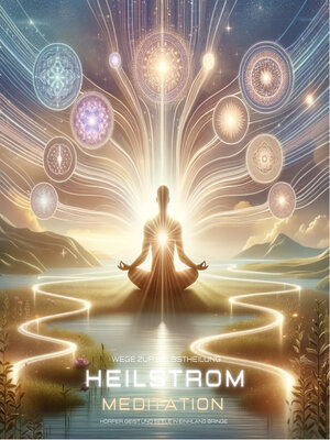 cover image of Heilstrom Meditation-- Wege zur Selbstheilung